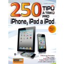 250 tipů a triků pro iPad, iPhone a iPod