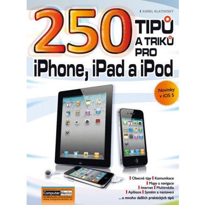 250 tipů a triků pro iPad, iPhone a iPod – Zboží Mobilmania