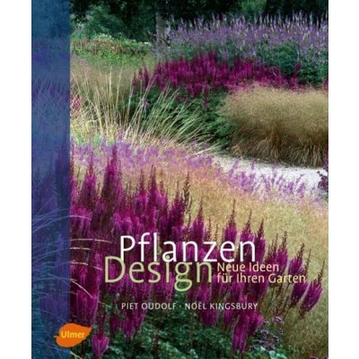 Pflanzen Design - Oudolf, Piet