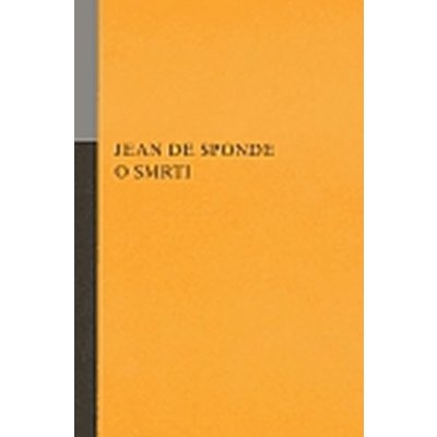 O smrti - de Sponde Jean – Hledejceny.cz