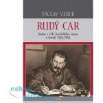 Nakladatelství Triton s.r.o. Rudý car - Stalin v čele Sovětského svazu 1924-1953 – Hledejceny.cz