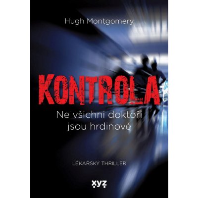 Kontrola - Montgomery Hugh – Zbozi.Blesk.cz