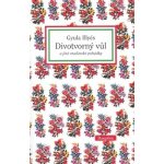 Divotvorný vůl - Gyula Illyés – Hledejceny.cz