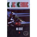 Kniha Na cestě - Jack Kerouac