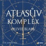 Atlasův komplex - Olivie Blake - čte Jakub Saic – Zbozi.Blesk.cz