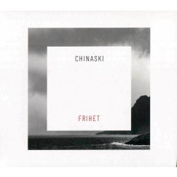 Chinaski - Frihet