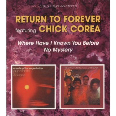 Return To Forever - Where Have I Known You Before No Mystery CD