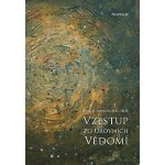 Vzestup po úrovních Vědomí, 2. vydání - David R. Hawkins – Zboží Dáma