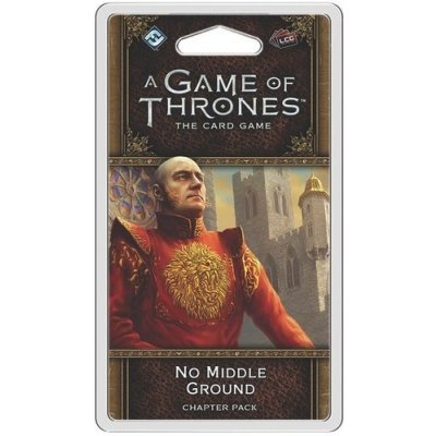 FFG A Game of Thrones 2nd edition LCG: No Middle Ground – Zboží Mobilmania