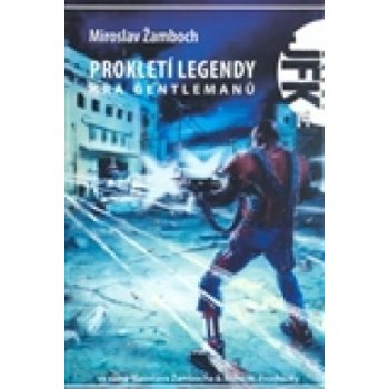 Prokletí legendy - Hra gentlemanů - Miroslav Žamboch