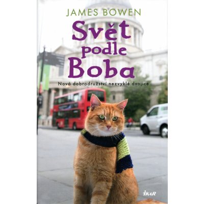 SVĚT PODLE BOBA - Bowen James – Hledejceny.cz