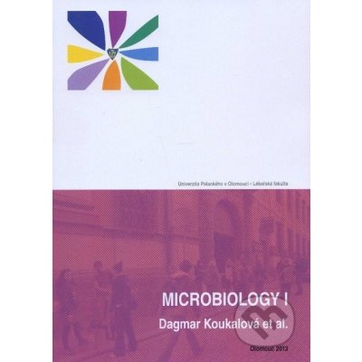 Microbiology I. - Dagmar Koukalová a kolektív – Hledejceny.cz