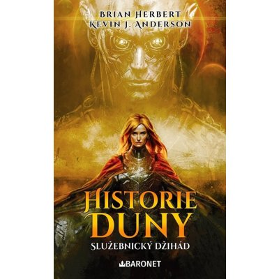 Historie Duny: Služebnický džihád - Brian Herbert, Kevin J. Anderson – Hledejceny.cz