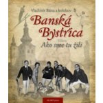 Banská Bystrica - Vladimír Bárta ml. – Hledejceny.cz