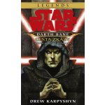 Star Wars - Darth Bane 1. Cesta zkázy Drew Karpyshyn – Hledejceny.cz