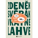 Vratné lahve - Svěrák Zdeněk – Hledejceny.cz