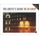 Artist's Guide to GIMP: Creative Techniques for Photographers, Artists, and Designers - Covers GIMP 2.8 - Hammel Michael J.