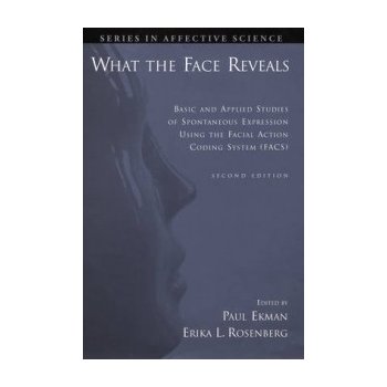 What the Face Reveals - Paul Ekman, Erika L. Rosenberg