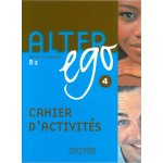 Alter Ego 4 cahier d'activités – Zboží Mobilmania
