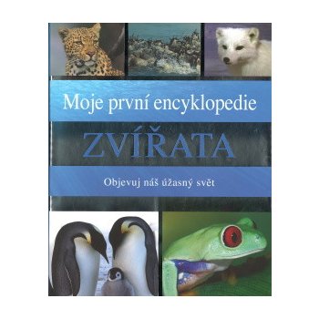 Moje první encyklopedie Zvířata