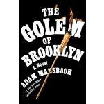 The Golem of Brooklyn - Adam Mansbach – Hledejceny.cz