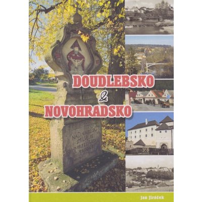 Doudlebsko a Novohradsko Jan Jiráček