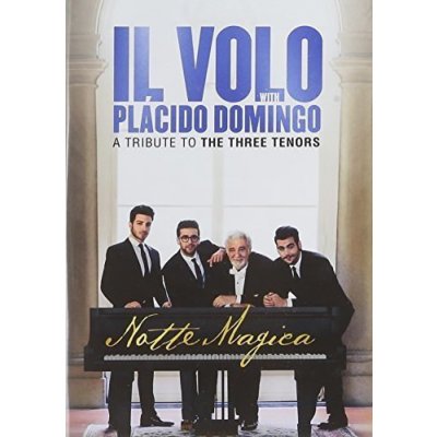 Il Volo/Domingo Placido - Notte Magica / Tribute To 3 Tenors – Zboží Mobilmania