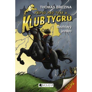 Klub Tygrů 9 – Bezhlavý jezdec - Brezina Thomas