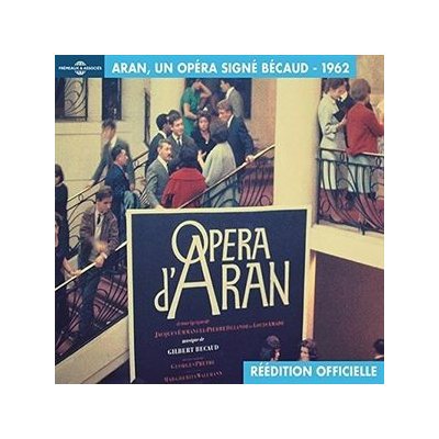 Opera D Aran Un Opera Signe Becaud - Gilbert Becaud CD