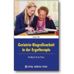 Geriatrie-Biografiearbeit in der Ergotherapie Clle DoreenPaperback – Hledejceny.cz