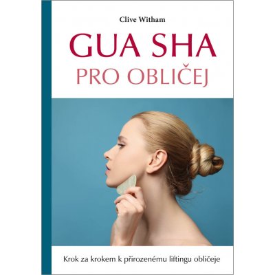 Gua sha pro obličej - Clive Witham – Hledejceny.cz