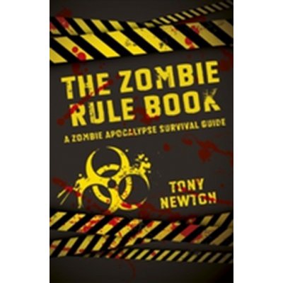 The Zombie Rule Book - Tony Newton – Zboží Mobilmania