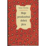 Jan Vašut s.r.o. Moje prosluněná dobrá jitra – Hledejceny.cz