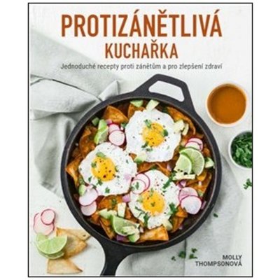 Protizánětlivá kuchařka - Molly Thompsonová – Zbozi.Blesk.cz