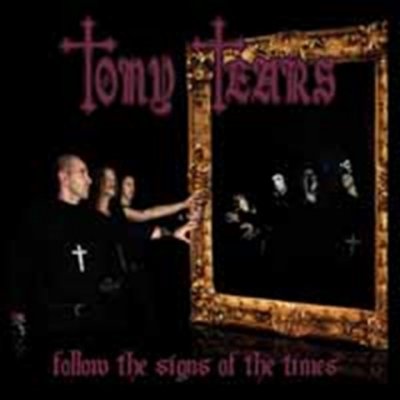 Tears Tony - Follow The Signs Of The.. CD – Zbozi.Blesk.cz