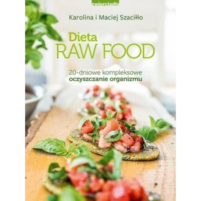 DIETA RAW FOOD 20 DNIOWE KOMPLEKSOWE OCZ ZWIERCIADŁO