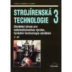 Strojírenská technologie 3/ 2. díl - Jaroslav Řasa – Hledejceny.cz