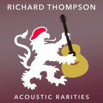 Thompson Richard - Acoustic Rarities CD – Hledejceny.cz