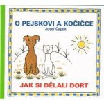 O pejskovi a kočičce Jak si dělali dort – Hledejceny.cz