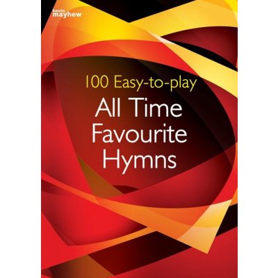 100 Easy-to-play All Time Favourite Hymns 100 best-loved hymns for Grade 1-2 ability pro klavír 1091260 – Hledejceny.cz