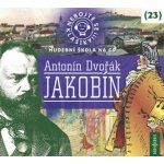 Nebojte se klasiky! - 23 Antonín Dvořák Jakobín – Hledejceny.cz