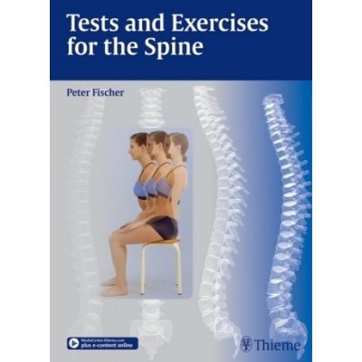 Tests and Exercises for the Spine Fischer Peter – Hledejceny.cz