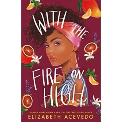 With the Fire on High - Elizabeth Acevedo – Zbozi.Blesk.cz