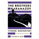 The Brothers Karamazov: A New Translation by Michael R. Katz Dostoevsky FyodorPevná vazba – Hledejceny.cz