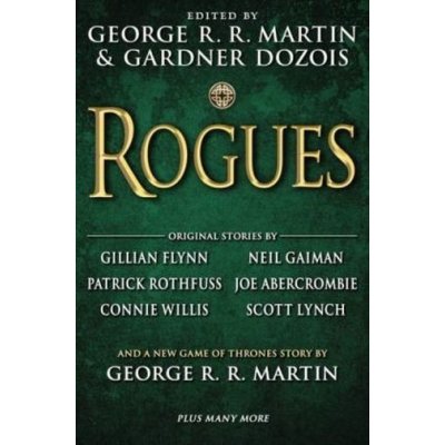 Rogues: Gillian Flynn, George R. R. Martin, Gardner Dozois – Zboží Mobilmania