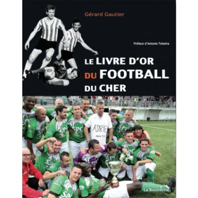 Le livre d’or du Football du Cher – Hledejceny.cz