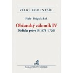 Občanský zákoník IV. Dědické právo - § 1475-1720. Komentář - EVK17 – Hledejceny.cz