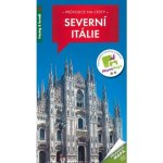Severní Itálie průvodce s mapou – Podhorský Marek – Sleviste.cz