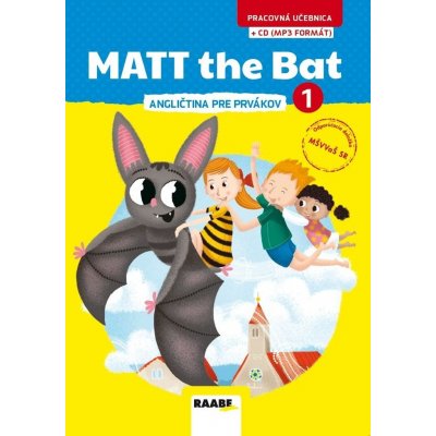 MATT the bat 1 – pracovná učebnica - Miluška Karásková, Lucie Krejčí, Jakub Cenkl (ilustrácie), Bára Buchalová (ilustrácie) – Zboží Mobilmania