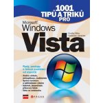 1001 tipů a triků pro Microsoft Windows Vista - Ondřej Bitto, Vladislav Janeček – Hledejceny.cz